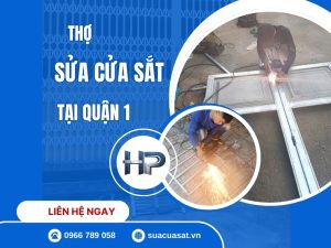 Sửa Cửa Sắt Tại Quận 1 TPHCM giá rẻ, Thợ đến trong 15p
