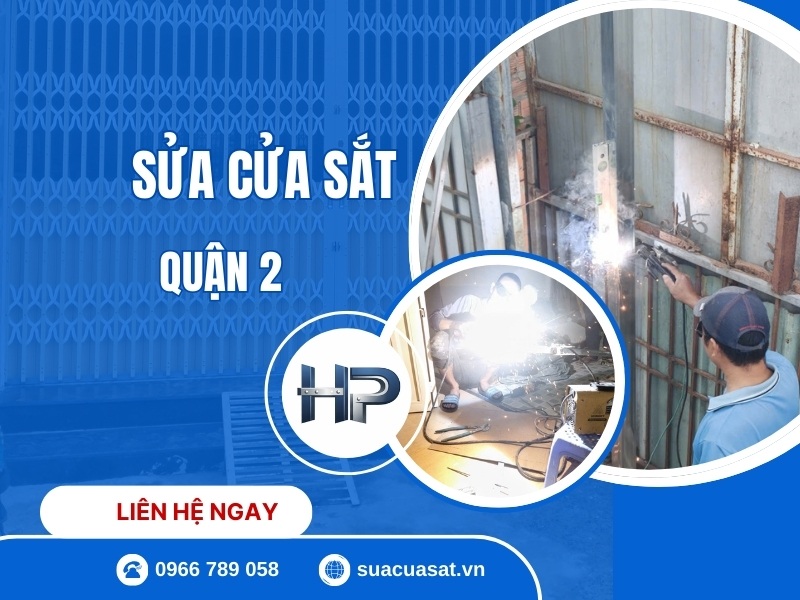 Dịch Vụ Sửa Cửa Sắt Tại Nhà Quận 2 Phục Vụ 24/24